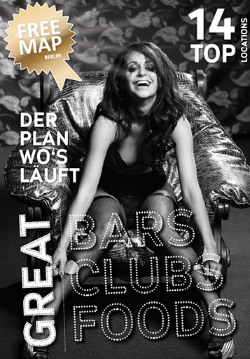 Bars, Clubs, Restaurants, Berlin. Tipps zum Weggehen. Ausgabe Juli 2014.
